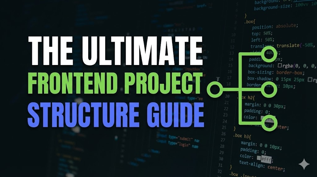 Ultimate Frontend Project Structure